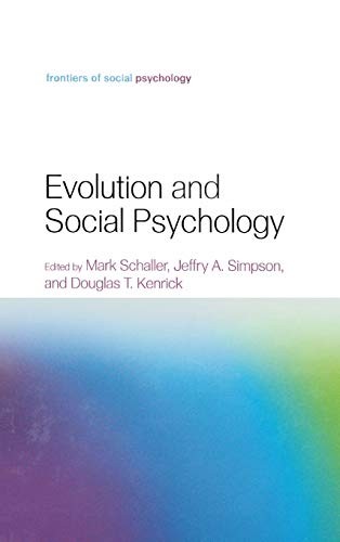 EVOLUTION AND SOCIAL PSYCHOLOGY; ED. BY MARK SCHALLER
