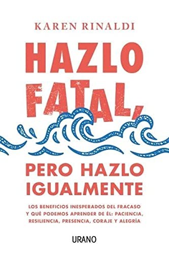 Hazlo Fatal, pero Hazlo Igualmente