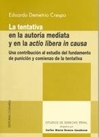 La tentativa en la autoría mediata y en la actio libera in causa