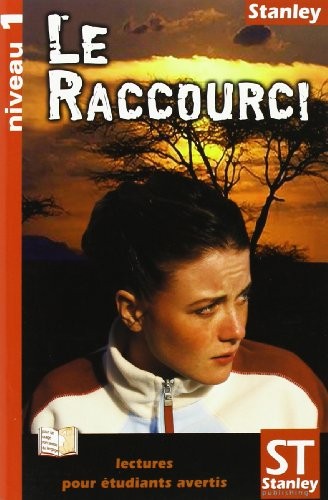 Lectures pour étudiants avertis Niveau 1 - Le raccourci
