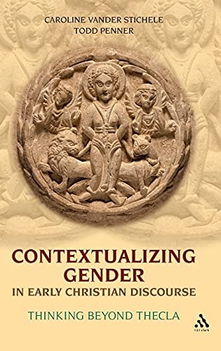 Contextualizing gender in early Christian discourse