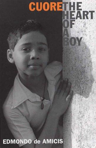 Cuore: The Heart Of A Boy (UNESCO Collection of Representative Works: European)