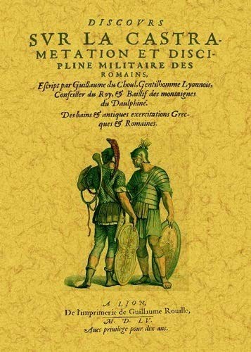 Discours sur la castramentation et discipline militaire des romains