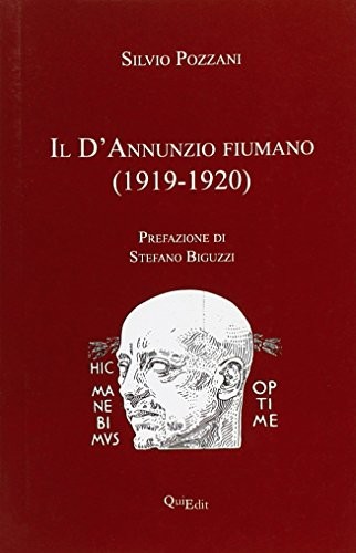 Il D'Annunzio fiumano, 1919-1920
