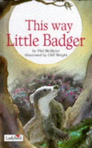 This Way Little Badger (Picture Stories)