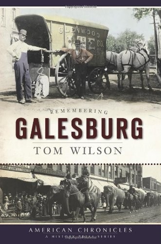 Remembering Galesburg