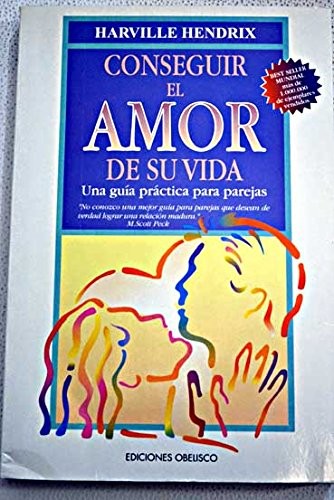 Conseguir El Amor de Su Vida