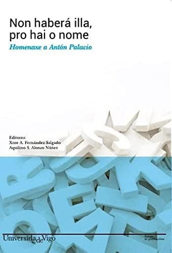 Non haberá illa, pro hai o nome.