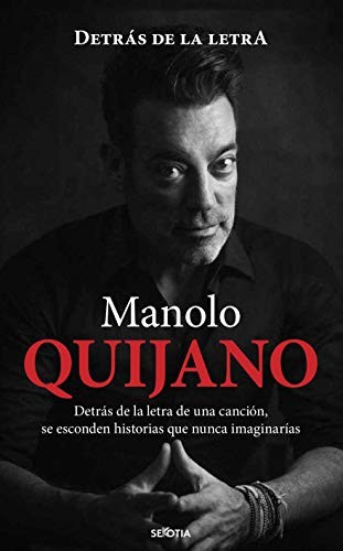 Quijano Detras De La Letra