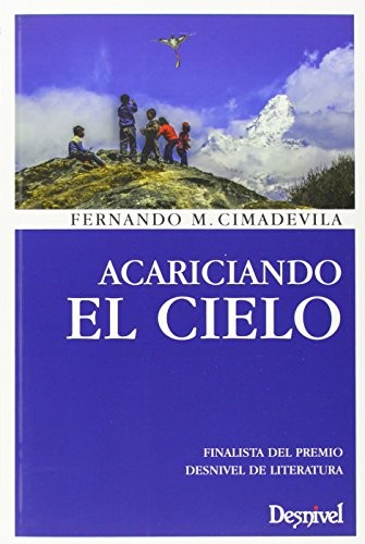 Acariciando el cielo