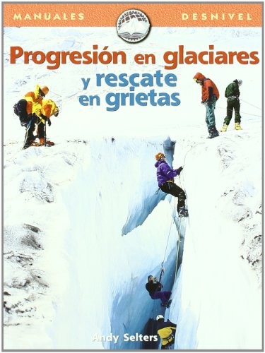 Progresión en glaciares y rescate en grietas