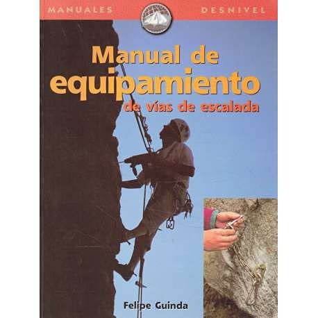 Manual de equipamiento de vías de escalada