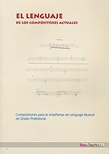 EL LENGUAJE DE LOS COMPOSITORES ACTUALES