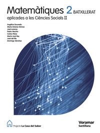 MATEMATIQUES APLICADES A LES CIENCIES SOCIALS II 2 BATXILLERAT LA CASA DEL SABER