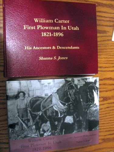 William Carter, first plowman in Utah, 1821-1896