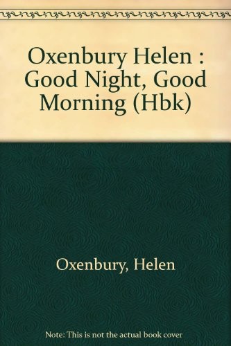 Good night, good morning