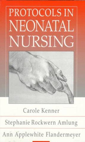 Protocols in neonatal nursing