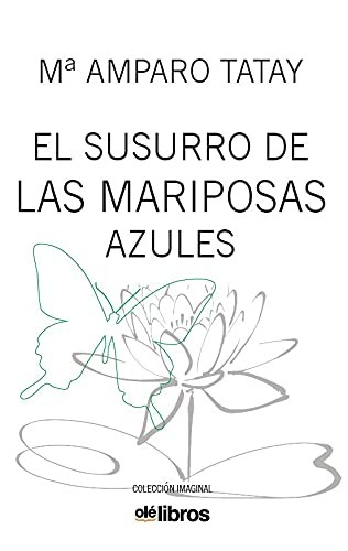 El susurro de mariposas azules