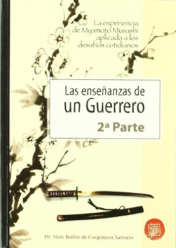 Las enseñanzas de un guerrero. 2 parte