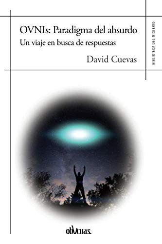 OVNIS. Paradigma del absurdo