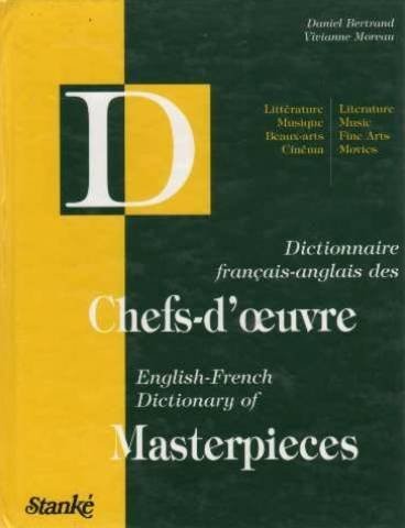 Dictionnaire francais-anglais des chefs-d'oeuvres =