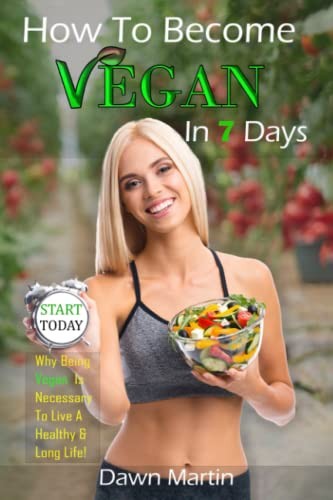 How to Become Vegan in 7 Days
