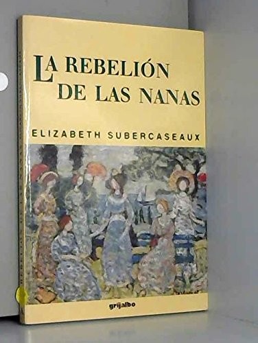 La rebelión de las nanas
