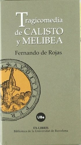 Tragicomedia de Calisto y Melibea
