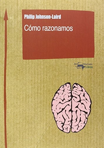 Cómo razonamos
