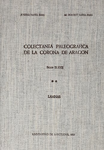 Colectánea paleográfica de la Corona de Aragón Vol. II. Luxe. Caixa làmines