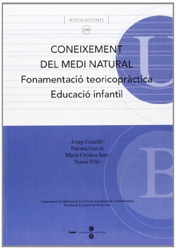 Coneixement del medi natural. Fonamentació teoricopràctica. Educació infantil