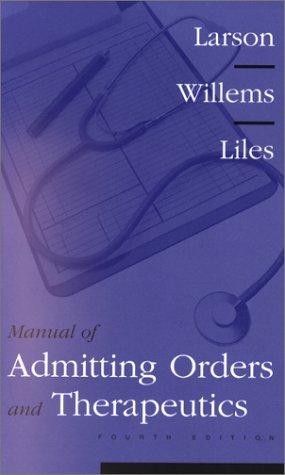 Manual of Admitting Orders and Therapeutics
