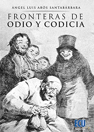 Fronteras de odio y codicia
