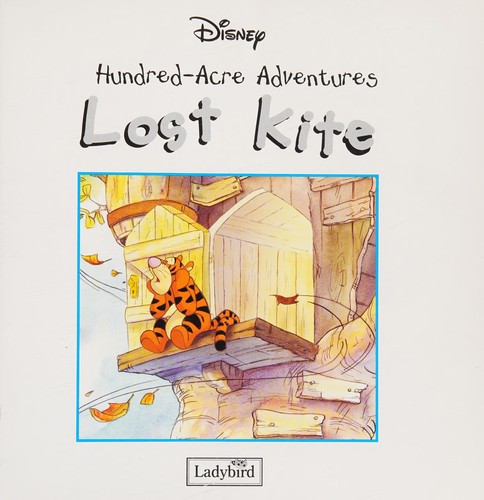 Hundred-Acre Adventures - Lost Kite