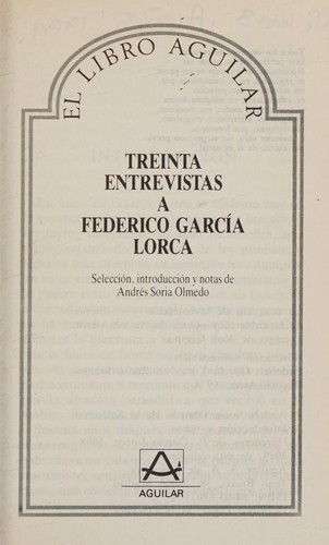 Treinta entrevistas a Federico García Lorca