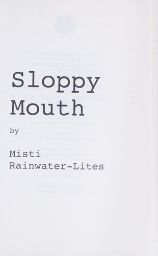 Sloppy Mouth