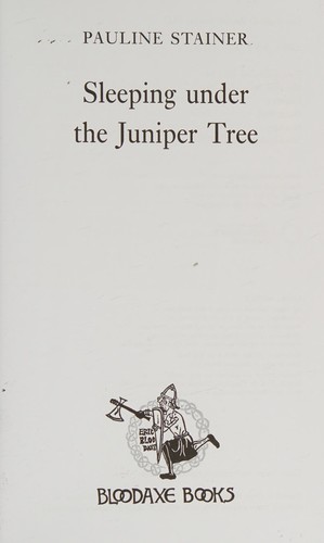 Sleeping under the Juniper Tree