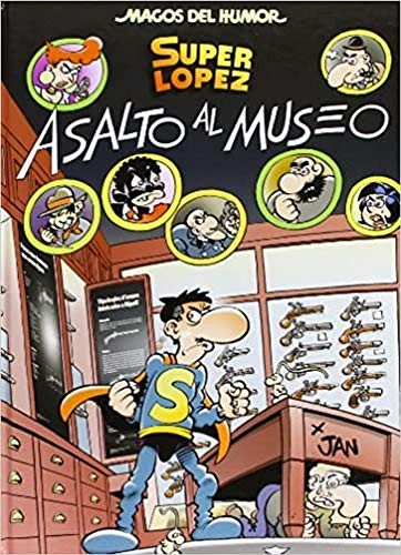 Superlópez. Asalto al museo