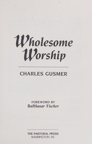 Wholesome worship