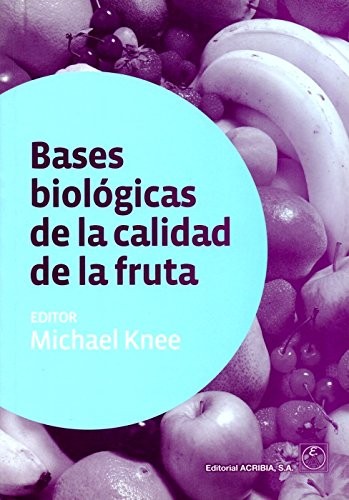 Bases biológicas de la calidad de la fruta