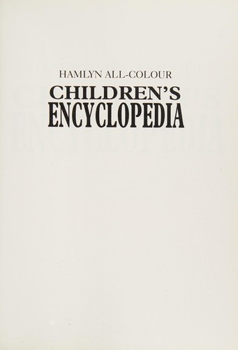 Hamlyn all-colour children's encyclopedia