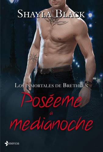 Los inmortales de Brethren. Poséeme a medianoche