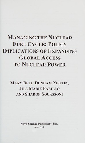Managing the nuclear fuel cycle