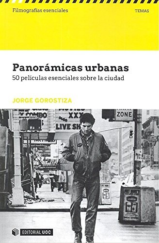 Panorámicas urbanas. 50 películas esenciales sobre la ciudad