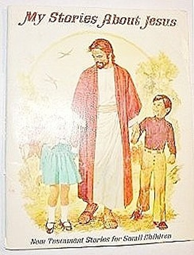 My Stories About Jesus