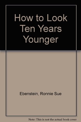 How to Look Ten Years Younger Hb