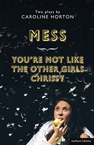 Mess; You're Not Like the Other Girls Chrissy