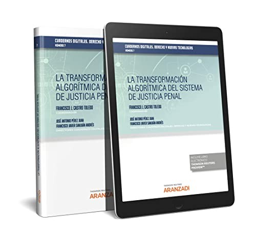 La transformación algorítmica del sistema de justicia penal