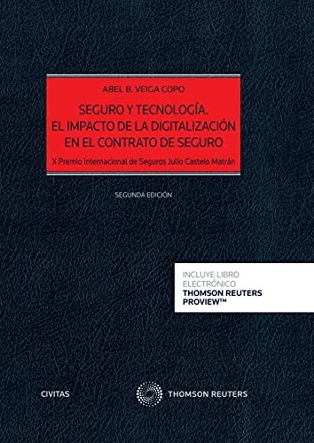 Seguro y tecnología. El impacto de la digitalización en el contrato de seguro