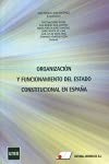 Organización y funcionamiento del estado constitucional en España